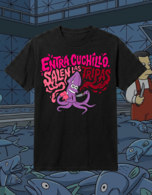 Polera "Entra Cuchillo, Salen las Tripas"