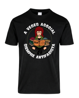 Polera Daria Morgendorffer - A Veces Asocial, Siempre Antifascista